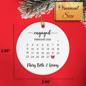Custom Engagement Date Xmas Ornament with Calendar 2025