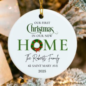 Custom First Christmas in Our New Home Ornament 2025