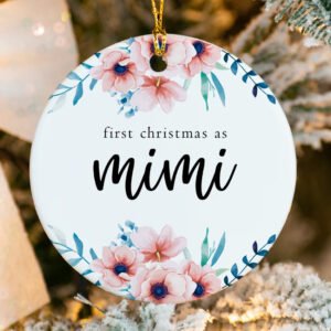 Custom First Christmas as Mimi Grandmother Ornament 2025