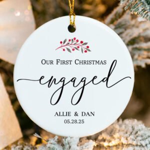 Custom Our First Christmas Engagement Ornament 2025